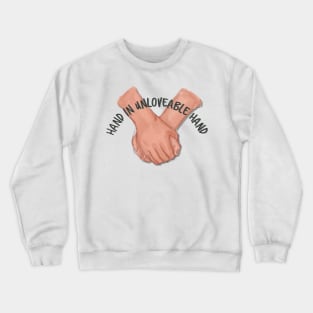 Hand In Unloveable Hand quote - No Children by The Mountain Goats Crewneck Sweatshirt